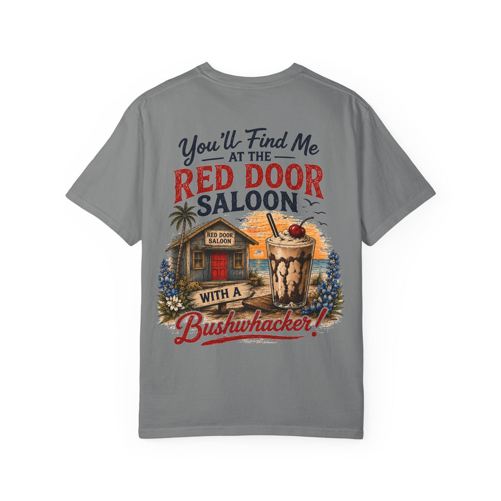 Red Door Saloon T‑Shirt — "You’ll Find Me at the Red Door Saloon with a Bushwhacker"