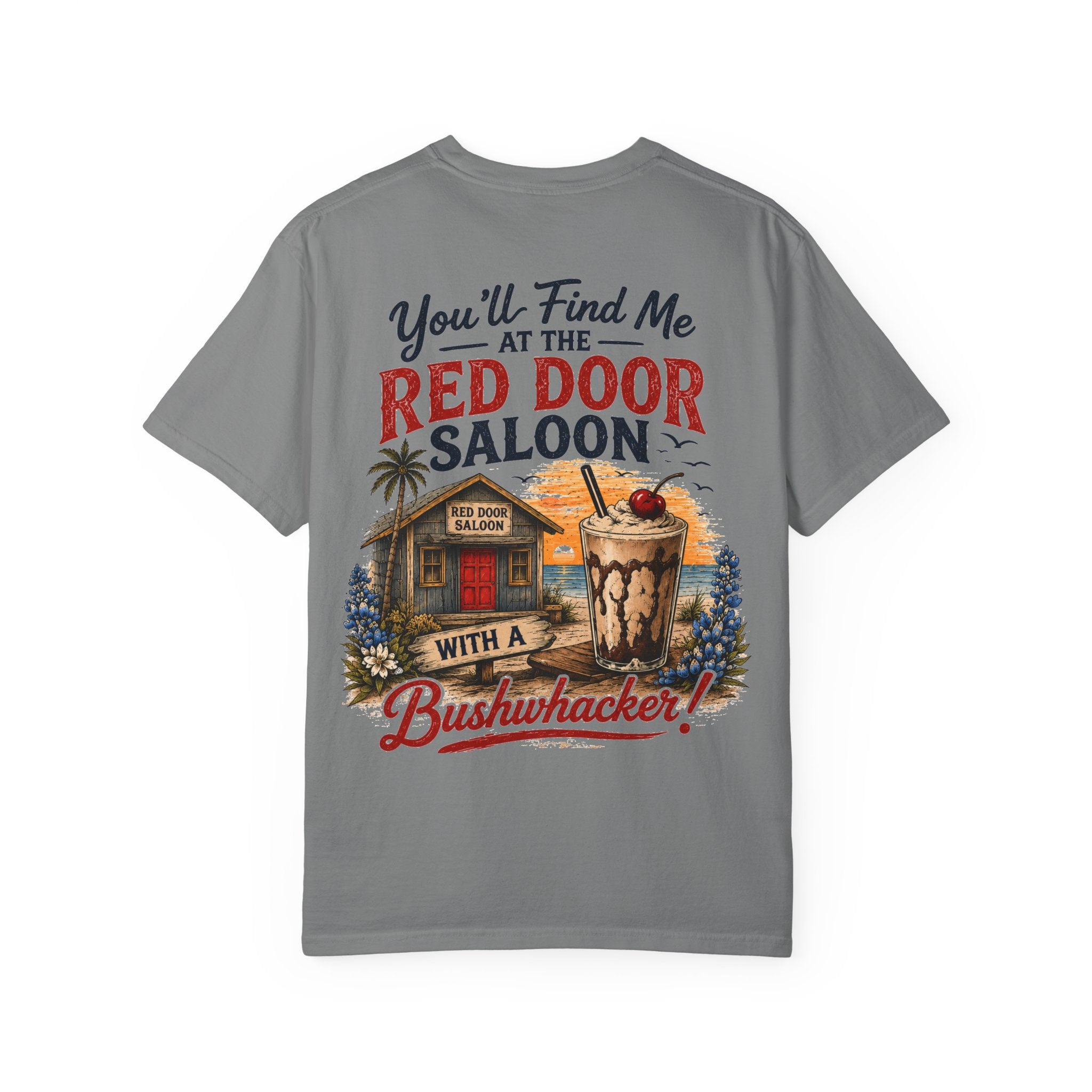 Red Door Saloon T‑Shirt — "You’ll Find Me at the Red Door Saloon with a Bushwhacker"