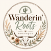 Wanderin' Roots Boutique - Home